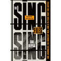The Sing Sing Files: One Journalist, Six Innocent Men, and a Twenty-Year Fight for Justice