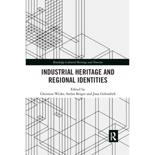 Industrial Heritage and Regional Identities