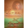 Love Incorruptible: A Woman's Reflective Journey to Freedom