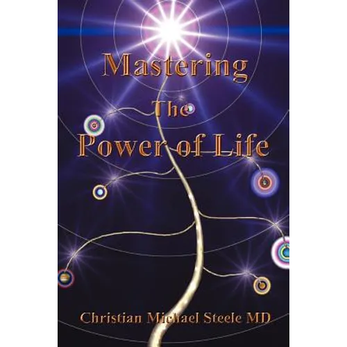 Mastering the Power of Life