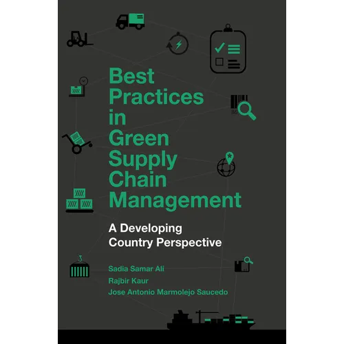 Best Practices in Green Supply Chain Management: A Developing Country Perspective