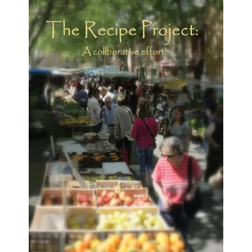 The Recipe Project: A Collaborative Effort
