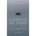 Answer Me Home