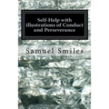Self-Help with illustrations of Conduct and Perseverance