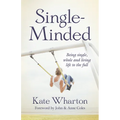 Single-Minded: Being Single, Whole and Living Life to the Full
