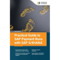 Practical Guide to SAP Payment Runs with SAP S/4HANA