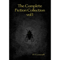 The Complete Fiction Collection vol I