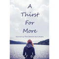 A Thirst For More
