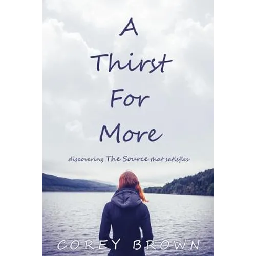 A Thirst For More