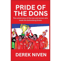 Pride of the Dons: The untold story of the men and women who made the Gothenburg Greats