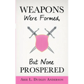 Weapons Were Formed, But None Prospered