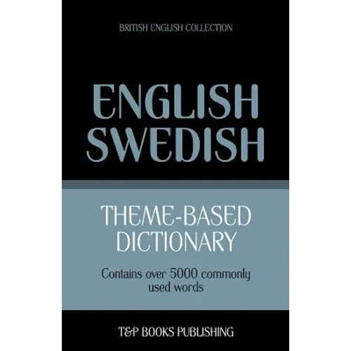 Theme-based dictionary British English-Swedish - 5000 words