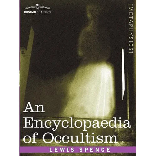 An Encyclopaedia of Occultism