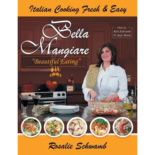 Bella Mangiare - Beautiful Eating