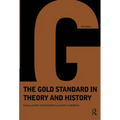 Gold Standard in Theory & History