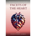 Facets of the Heart: Transformation From the Inside Out