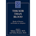 Thicker Than Blood: Bonds of Fantasy and Reality in Adoption