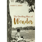 The Dwelling Place of Wonder