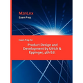 Exam Prep for Product Design and Development by Ulrich & Eppinger, 4th Ed.
