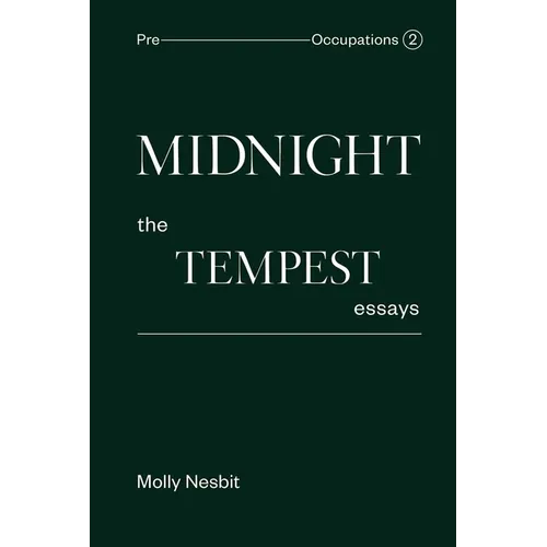Midnight: The Tempest Essays: Pre-Occupations 2