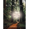 Soul Mending: Healing into Wholeness
