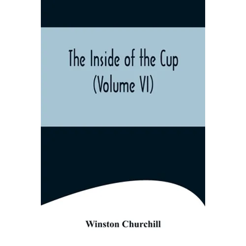 The Inside of the Cup (Volume VI)