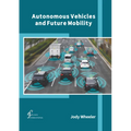 Autonomous Vehicles and Future Mobility