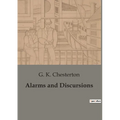 Alarms and Discursions: Explorations of Art, Society, and the Human Condition