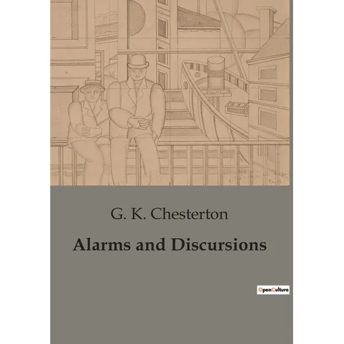 Alarms and Discursions: Explorations of Art, Society, and the Human Condition