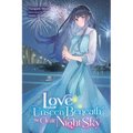Love Unseen Beneath the Clear Night Sky: Volume 1