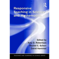 Responsive Teaching in Science and Mathematics