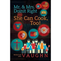 Mr. & Mrs. Doinit Right: And She Can Cook, Too!