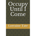 Occupy Until I Come