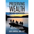 Preserving Wealth: The Next Generation