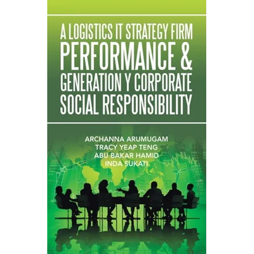 A Logistics It Strategy Firm Performance & Generation Y Corporate Social Responsibility