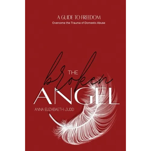 The Broken Angel: A Guide to Self-Realization