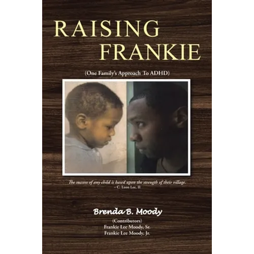 Raising Frankie: One Family's Approach to ADHD