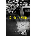 12 Hour Shift
