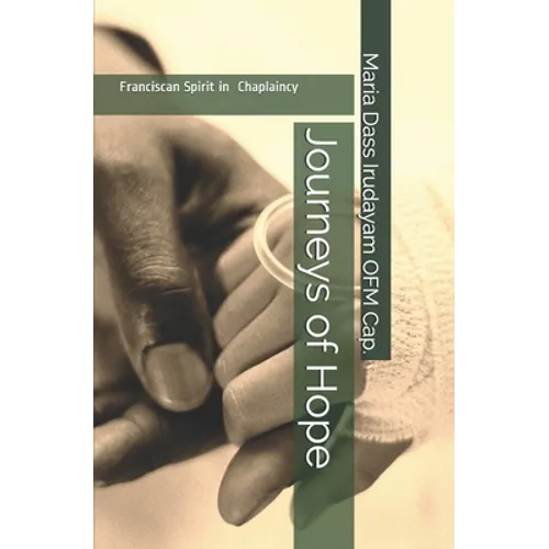 Journeys of Hope: Franciscan Spirit in Chaplaincy
