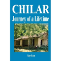 Chilar: Journey of a Lifetime