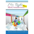 Mr. Right Meets MisUnderstood