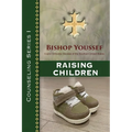 Counseling Series I: Raising Children