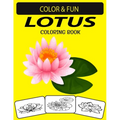 Lotus Coloring Book: Fantastic and Wonderful Edition Unique Designs Lotus Coloring Book for Kids