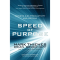 Speed of Purpose: Achieve 2.8X Productivity and Beyond