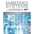 Embedded Systems, An Introduction Using the Renesas RX62N Microcontroller