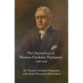 The Narratives of Thomas Clarkson Thompson 1860-1938