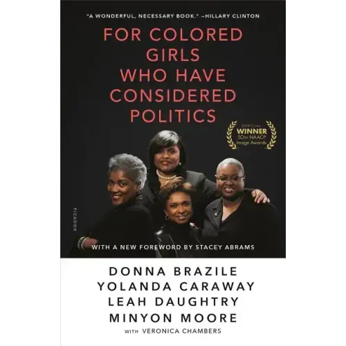 For Colored Girls Who Have Considered Politics