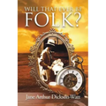 Will That Ever Be Folk?