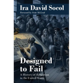 Designed to Fail: A History of Education in the United States