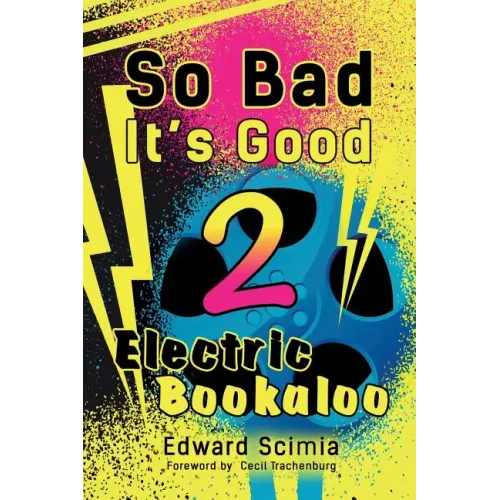 So Bad, It's Good II: Electric Bookaloo